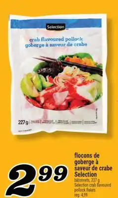 Marché Richelieu Flocons de goberge à saveur de crabe Selection | Selection crab flavoured pollock flakes offer