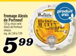Marché Richelieu FROMAGE ALEXIS DE PORTNEUF | ALEXIS DE PORTNEUF CHEESE offer