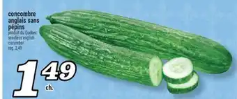 Marché Richelieu CONCOMBRE ANGLAIS SANS PÉPINS | SEEDLESS ENGLISH CUCUMBER offer