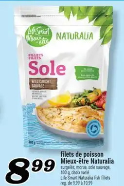 Marché Richelieu FILETS DE POISSON MIEUX-ÊTRE NATURALIA | LIFE SMART NATURALIA FISH FILLETS offer