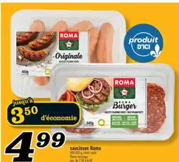 Marché Richelieu SAUCISSES ROMA | ROMA SAUSAGE offer