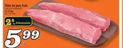 Marché Richelieu FILETS DE PORC FRAIS | FRESH PORK TENDERLOINS offer