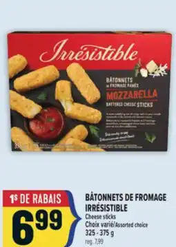 Marché Adonis BÂTONNETS DE FROMAGE IRRÉSISTIBLE | CHEESE STICKS offer