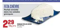 Marché Adonis FROMAGE FETA DE CHÈVRE | GOAT'S FETA CHEESE offer