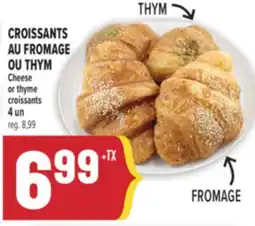 Marché Adonis CROISSANTS AU FROMAGE OU THYM | CHEESE OR THYME CROISSANTS offer