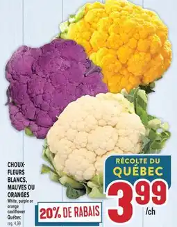Marché Adonis CHOUX- FLEURS BLANCS, MAUVES OU ORANGES | WHITE, PURPLE OR ORANGE CAULIFLOWER offer