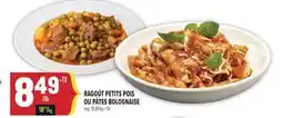 Marché Adonis RAGOÛT PETITS POIS OU PÂTES BOLOGNAISE offer
