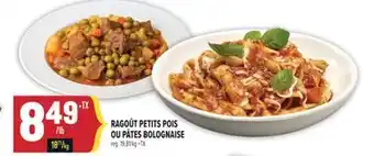 Marché Adonis RAGOÛT PETITS POIS OU PÂTES BOLOGNAISE offer