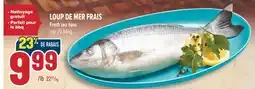 Marché Adonis LOUP DE MER FRAIS | FRESH SEA BASS offer