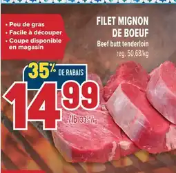 Marché Adonis FILET MIGNON DE BOEUF | BEEF BUTT TENDERLOIN offer