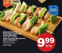 Marches Tradition C'EST PRÊT! À CUIRE FRESH SAUSAGE BROCHETTES WITH VEGETABLES offer