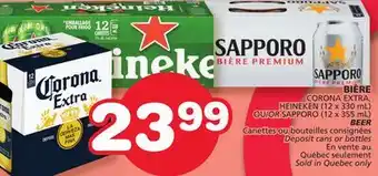 Marches Tradition CORONA EXTRA, HEINEKEN (12 x 330 mL) OR SAPPORO (12 x 355 mL) BEER offer