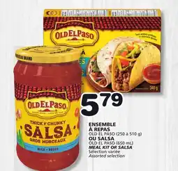 Marches Tradition OLD EL PASO MEAL KIT (250 à 510 g) OR SALSA (650 mL) offer