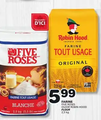 Marches Tradition FIVE ROSES OR ROBIN HOOD FLOUR offer