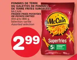 Marches Tradition McCAIN FROZEN FRIED POTATOES OR POTATO PATTIES offer