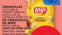 Marches Tradition LAY'S (200 g) FORMAT FAMILIAL (220 or 235 g) CHIPS, CUITES AU FOUR (177 g) FRITOS (340 g) CORN CHIPS offer