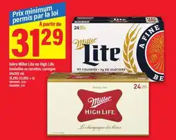 Maxi BIÈRE MILLER LITE OU HIGH LIFE BOUTEILLES OU CANETTES, 24x355 mL offer
