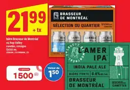 Maxi BIÈRE BRASSEUR DE MONTRÉAL OU HOP VALLEY, 12x355 mL offer