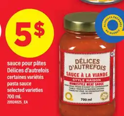 Maxi SAUCE POUR PÂTES DÉLICES D'AUTREFOIS | pasta sauce, 700 mL offer