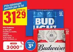 Maxi BIÈRE BUDWEISER OU BUD LIGHT BOUTEILLES OU CANETTES, 24x341/355 mL offer