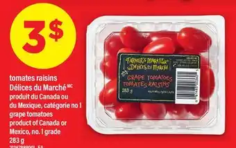 Maxi TOMATES RAISINS DÉLICES DU MARCHÉ | grape tomatoes, 283 g offer