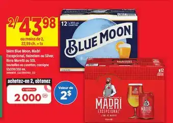 Maxi BIÈRE BLUE MOON, MADRI EXCEPCIONAL, HEINEKEN OU SILVER, BIRRA MORETTI OU SOL, 12x330/355 mL offer