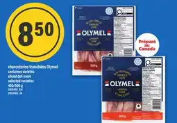 Maxi CHARCUTERIES TRANCHÉES OLYMEL | SLICED DELI MEAT, 400/500 g offer