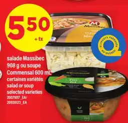 Maxi SALADE MASSIBEC, 908 G OU SOUPE COMMENSAL, 600 ML | salad or soup offer