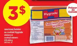 Maxi SAUCISSES FUMÉES OU COCKTAIL HYGRADE | WIENERS OR COCKTAIL WIENERS, 225/450 g offer