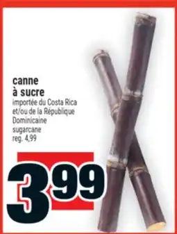 Super C CANNE À SUCRE | SUGARCANE offer
