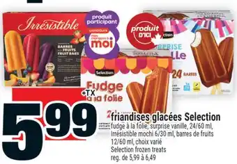 Super C FRIANDISES GLACÉES SELECTION | SELECTION FROZEN TREATS offer