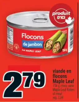 Super C viande en flocons Maple Leaf | Maple Leaf flakes of meat offer