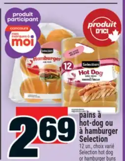 Super C PAINS À HOT-DOG OU À HAMBURGER SELECTION | SELECTION HOT DOG OR HAMBURGER BUNS offer