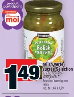 Super C RELISH VERTE SUCRÉE SELECTION | SELECTION SWEET GREEN RELISH offer