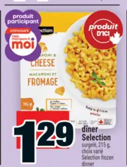 Super C DÎNER SELECTION | SELECTION FROZEN DINNER offer