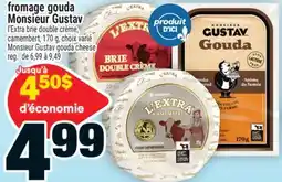 Super C FROMAGE GOUDA MONSIEUR GUSTAV | MONSIEUR GUSTAV GOUDA CHEESE offer