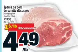 Super C épaule de porc de palette désossée | boneless pork shoulder blade offer