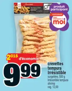 Super C crevettes tempura Irrésistible | Irrésistible tempura shrimp offer