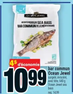 Super C BAR COMMUN OCEAN JEWEL | OCEAN JEWEL SEA BASS offer