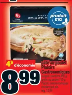 Super C PÂTÉ AU POULET PLAISIRS GASTRONOMIQUES | PLAISIRS GASTRONOMIQUES CHICKEN POT PIE offer