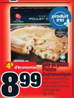 Super C PÂTÉ AU POULET PLAISIRS GASTRONOMIQUES | PLAISIRS GASTRONOMIQUES CHICKEN POT PIE offer