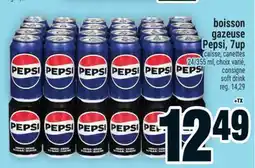 Super C BOISSON GAZEUSE PEPSI, 7UP | SOFT DRINK offer