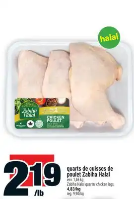 Super C quarts de cuisses de poulet Zabiha Halal | Zabiha Halal quarter chicken legs offer