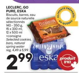 Brunet LECLERC, GO PURE, ESKA Biscuits, barres, eau de source naturelle sélectionnés offer