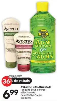 Brunet AVEENO, BANANA BOAT Produits pour le corps sélectionnés offer