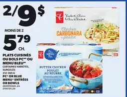 Provigo PC OR BLUE MENU ENTRÉES OR BOWLS, 212-365 G offer