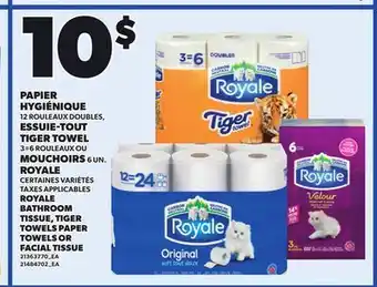 Provigo ROYALE BATHROOM TISSUE, TIGER TOWELS PAPER TOWELS OR FACIAL TISSUE offer
