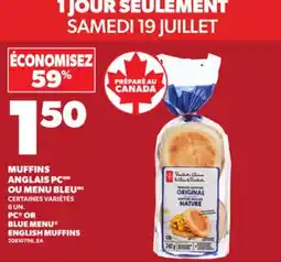 Provigo PC OR BLUE MENU ENGLISH MUFFINS, 6 UN offer