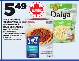 Provigo SIMILI-VIANDE VEGGIE YVES, 120-380 G OU FROMAGE À BASE DE PLANTES DAIYA, 170-227 G offer