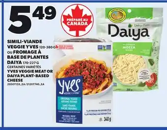 Provigo SIMILI-VIANDE VEGGIE YVES, 120-380 G OU FROMAGE À BASE DE PLANTES DAIYA, 170-227 G offer